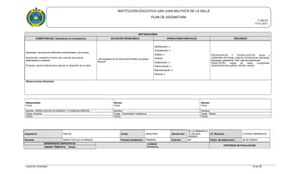 INSTITUCIÓN EDUCATIVA SAN JUAN BAUTISTA DE LA SALLE
PLAN DE ASIGNATURA
F-GE-03
17-01-2011
METODOLOGÍAS
COMPETENCIAS: Indicadores de competencia SITUACIÓN PROBLÉMICA OPERACIONES MENTALES RECURSOS
Interpretar: reconoce los diferentes condicionales y los futuros.
Argumentar: sustenta en forma oral y escrita sus propios
desempeños y avances.
Proponer: aporta material para mejorar el desarrollo de la clase.
¿Se expresan de la misma forma todos los planes
futuros?
Identificación: x
Comparación: x
Análisis: x
Síntesis:
Clasificación: x
Diferenciación: x
Representación: x
Razonar x:
PEDAGOGICOS Y TECNOLOGICOS: textos y
cuadernillos de trabajo, lecturas comprensivas fotocopias,
fotocopias, grabadora, CDS, sala de audiovisual.
DIDACTICOS: sopas de letras crucigramas,
representaciones graficas, afiches, objetos.
Observaciones Generales:
Responsable:
Firma
Revisó:
Firma
Aprobó:
Firma
Nombre MARIA CECILIA ALVARADO Y FLORALBA RINCON Nombre: Nombre:
Cargo: Docente Cargo : Coordinador Académico Cargo : Rector
Fecha: Fecha: Fecha:
Asignatura: INGLES Grado: UNDECIMO Semana No.:
DE LA PRIMERA A
LA DECIMA
SEMANA
I.H. Semanal: 3 HORAS SEMANALES
Docente: MARIA CECILIA ALVARADO. Período Académico: PRIMERO Guía No.: NO Fecha de elaboración: 28 DE ENERO
ENSEÑANZAS ESPECIFICAS LOGROS
Indicadores
CRITERIOS DE EVALUACIÓN
UNIDAD TEMÁTICA - Temas
Copia No Controlada 23 de 28
 
