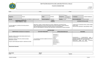 INSTITUCIÓN EDUCATIVA SAN JUAN BAUTISTA DE LA SALLE
PLAN DE ASIGNATURA
F-GE-03
17-01-2011
Fecha: Fecha: Fecha:
Asignatura: INGLES Grado: SEPTIMO Semana No.:
DE LA
VENTICUATRO A
LA TREINTA Y
TRES SEMANAS
I.H. Semanal: 3 HORAS SEMANALES
Docente: MARIA INES CASTAÑEDA Y MARILUZ GALVIS Período Académico: TERCERO Guía No.: NO Fecha de elaboración: 28 DE ENERO
ENSEÑANZAS ESPECIFICAS LOGROS
Indicadores
CRITERIOS DE EVALUACIÓN
UNIDAD TEMÁTICA - Temas
FUTURO INMEDIATO, SUPERLATIVOS REGULARES E
IRREGULARES.
EMPLEAR EL GOING TO PARA HABLAR DE FUTURO Y MANEJAR LOS SUPERLATIVOS.
Emplea adecuadamente el Going to para expresar hechos futuros inmediatos y maneja superlativos.
Aplica adecuadamente las técnicas de comprensión lectora en los textos asignados.
Aplica con responsabilidad los contenidos vistos desarrollando conscientemente los talleres propuestos.
CUANTITATIVO: evaluaciones orales y escritas, trabajos
escritos, tareas.
CUALITATIVOS: participación, responsabilidad e interés.
METODOLOGÍAS
COMPETENCIAS: Indicadores de competencia SITUACIÓN PROBLÉMICA OPERACIONES MENTALES RECURSOS
Interpretar: emplea el Going to para expresar planes futuros y
diferencia los superlativos.
Argumentar: sustenta en forma oral y escrita sus propios
desempeños y avances.
Proponer: aporta material para mejorar el desarrollo de la clase.
¿Los superlativos de todos los adjetivos se forman de
la misma manera?
Identificación: x
Comparación: x
Análisis: x
Síntesis:
Clasificación: x
Diferenciación: x
Representación: x
Razonar x:
PEDAGOGICOS Y TECNOLOGICOS: textos y
cuadernillos de trabajo, lecturas comprensivas fotocopias,
fotocopias, grabadora, CDS, sala de audiovisual.
DIDACTICOS: sopas de letras crucigramas,
representaciones graficas, afiches, objetos.
Observaciones Generales:
Responsable:
Firma
Revisó:
Firma Aprobó:
Copia No Controlada 7 de 28
 