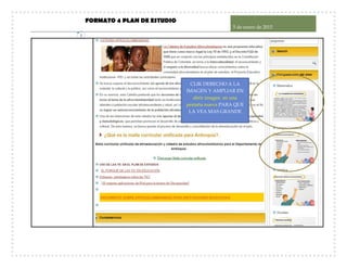FORMATO 4 PLAN DE ESTUDIO
5 de enero de 2015
2
CLIK DERECHO A LA
IMAGEN Y AMPLIAR EN
abrir imagen en una
pestaña nueva PARA QUE
LA VEA MAS GRANDE
 