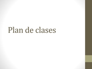 Plan de clases
 