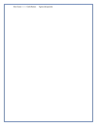 Alex Caiza--------- Carla Ramon Egreso del paciente
 