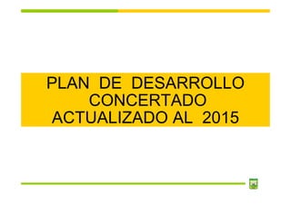 Plan De Desarrollo Concertado Actualizado Present