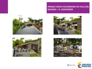 PARQUE GRAN COLOMBIANO EN VILLA DEL
ROSARIO – N. SANTANDER
 