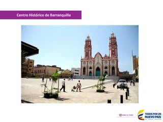 Centro Histórico de Barranquilla
 