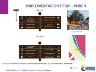 MANIZALES
IMPLEMENTACIÓN PEMP - PNRCH
SEÑALIZACIÓN TURÍSTICA PEATONAL EN NUEVE DE LOS MUNICIPIOS DE LA RED DE PUEBLOS PATRIMONIO
MINISTERIO DE COMERCIO, INDUSTRIA Y TURISMO
 