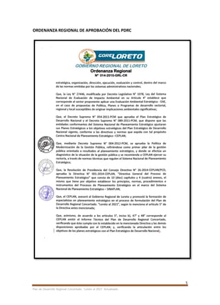 5
Plan de Desarrollo Regional Concertado. “Loreto al 2021” Actualizado
ORDENANZA REGIONAL DE APROBACIÓN DEL PDRC
 