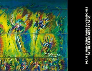 PLANFINANCIEROPARAINVERSIONES
DELPLANDEDESARROLLO
 