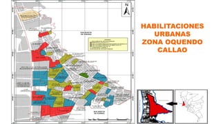 HABILITACIONES
URBANAS
ZONA OQUENDO
CALLAO
 