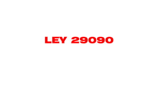 LEY 29090
 