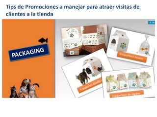 Tips de Promociones a manejar para atraer visitas de
clientes a la tienda
 
