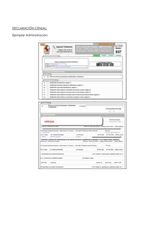 DECLARACIÓN CENSAL:
Ejemplar Administración:
 