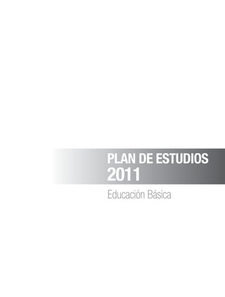 Plan de estudios 2011 Educación Básica | PDF