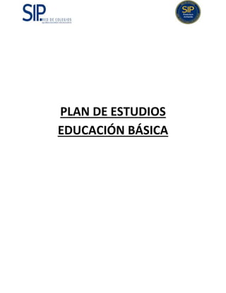 PLAN DE ESTUDIOS
EDUCACIÓN BÁSICA
 