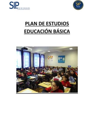 PLAN DE ESTUDIOS
EDUCACIÓN BÁSICA
 