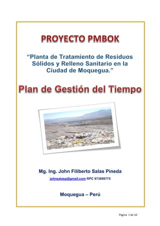 Página 1 de 10
Mg. Ing. John Filiberto Salas Pineda
johnsalasp@gmail.com RPC 973699775
Moquegua – Perú
 