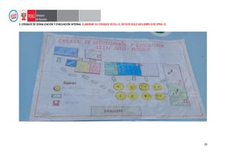 19
2.-CROQUIS DE SEÑALIZACIÓN Y EVACUACIÓN INTERNA. ELABORAR SU CROQUIS DE SU I.E. ESTA ES SOLO UN EJEMPLO DE OTRA I.E.
 