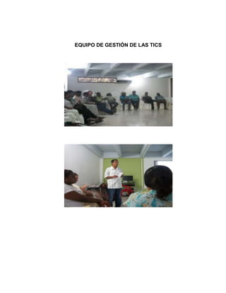 EQUIPO DE GESTIÓN DE LAS TICS
 