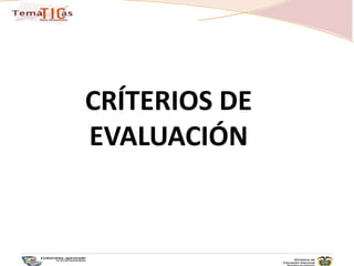 CRÍTERIOS DE EVALUACIÓN