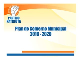 Plan de Gobierno Municipal 2016 - 2020 Carlos Lapola