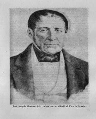 F José Joaquin I lerrera. j eft realista (pie        adlit no ii Plait de Iguala
                                                SC
 