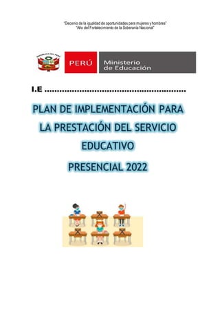 “Decenio de la igualdad de oportunidades para mujeres yhombres”
“Año del Fortalecimiento de la Soberanía Nacional”
I.E …………………………………………………
 