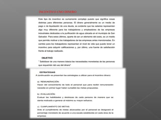 INCENTIVO UNO DINERO
 