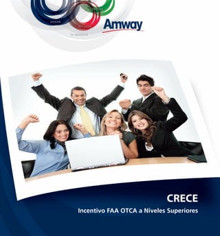 CReCe
Incentivo FAA OTCA a Niveles Superiores
 
