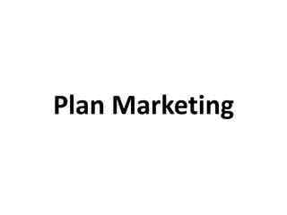 Plan Marketing
 