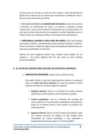 Cómo hacer un Plan de Marketing Online para Pymes y Emprendedores 
Pablo Rodrigo Millán 
2 
de venta para ser cerradas a t...