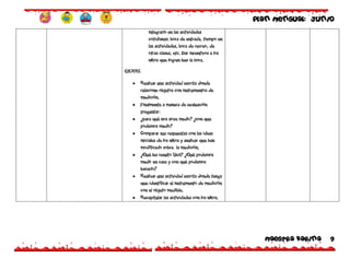 PLAN mensual: junio
Maestra Karina 9
integrarlo en las actividades
cotidianas: hora de entrada, tiempo en
las actividades, hora de recreo, de
otras clases, etc. Dar incentivos a los
niños que logren leer la hora.
CIERRE
 Realizar una actividad escrita donde
relacione objetos con instrumentos de
medición.
 Finalmente a manera de evaluación
preguntar:
 ¿para qué nos sirve medir? ¿con que
podemos medir?
 Comparar sus respuestas con las ideas
iniciales de los niños y analizar que han
modificado sobre la medición.
 ¿Qué les resulto fácil? ¿Qué podemos
medir en casa y con qué podemos
hacerlo?
 Realizar una actividad escrita donde tenga
que identificar el instrumento de medición
con el objeto medible.
 Recapitular las actividades con los niños.
 