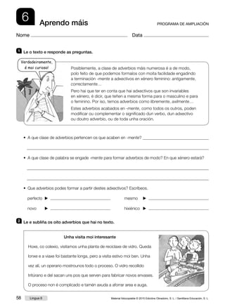 Material fotocopiable © 2015 Edicións Obradoiro, S. L. / Santillana Educación, S. L. 61
Lingua 6
7
PROGRAMA DE AMPLIACIÓN
...