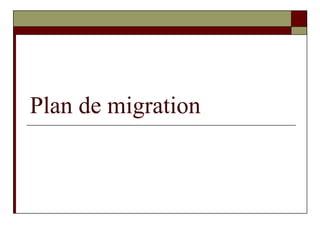 Plan de migration 