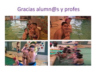 Gracias alumn@s y profes
