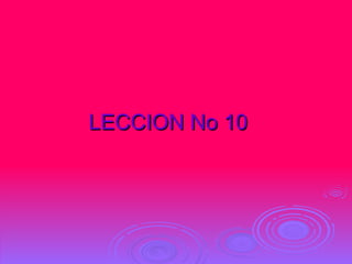 LECCION No 10 