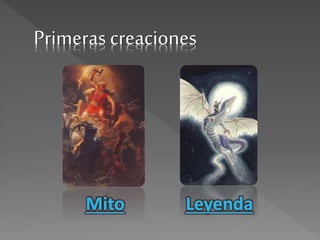 Primeras creaciones
 