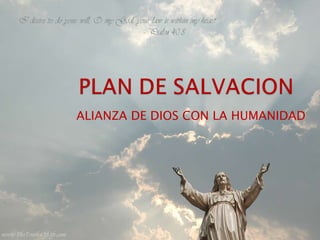ALIANZA   DE DIOS CON LA HUMANIDAD 