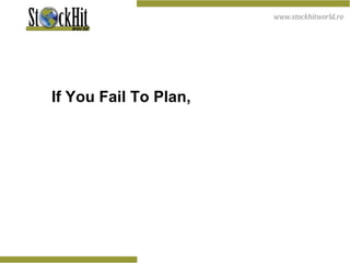 If You Fail To Plan,  