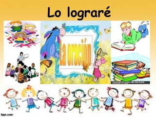 Lo lograré
 