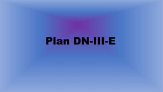 Plan DN-III-E
 