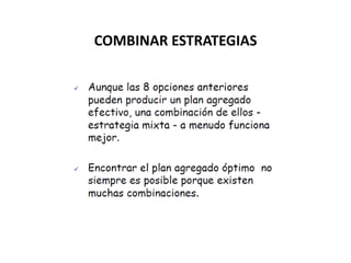 COMBINAR ESTRATEGIAS

 