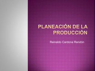 Reinaldo Cardona Rendón
 