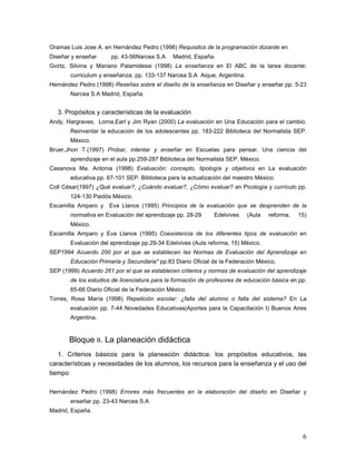 6
Oramas Luis Jose A. en Hernández Pedro (1998) Requisitos de la programación docente en
Diseñar y enseñar pp. 43-56Narcea...