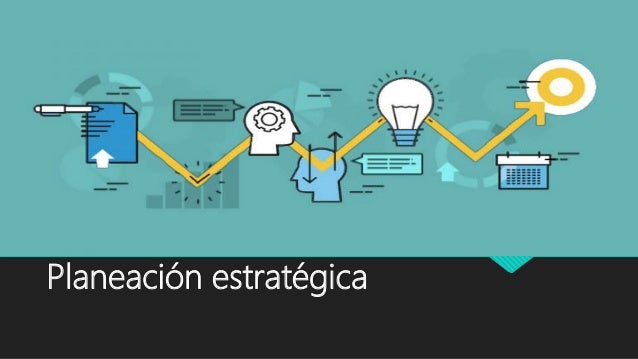 PLANEACION ESTRATÉGICA Y PRONÓSTICOS