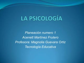 Planeación numero 1
     Acenett Martínez Frutero
Profesora: Magnolia Guevara Ortiz
      Tecnología Educativa
 