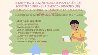 planeacion en la Nueva Escuela Mexicana .pptx