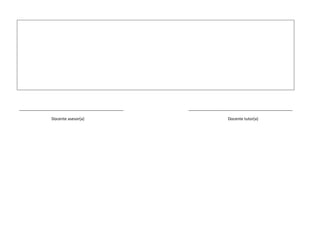 _______________________________________________ _______________________________________________
Docente asesor(a) Docente tutor(a)
 