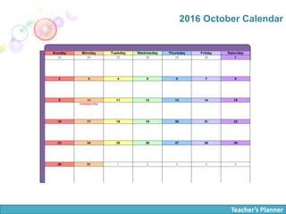 Teacher’s Planner
2016 October Calendar
 
