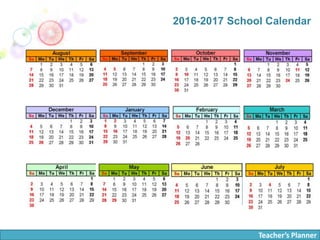 Teacher’s Planner
2016-2017 School Calendar
 