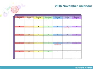 Teacher’s Planner
2016 November Calendar
 