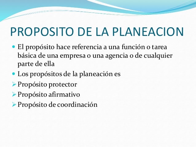 Cual Es El Proposito De La Planeacion